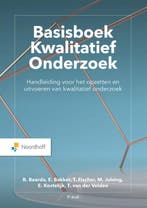 Basisboek kwalitatief onderzoek / Vast Boek 9789001747558, Boeken, Verzenden, Zo goed als nieuw, Ben Baarda