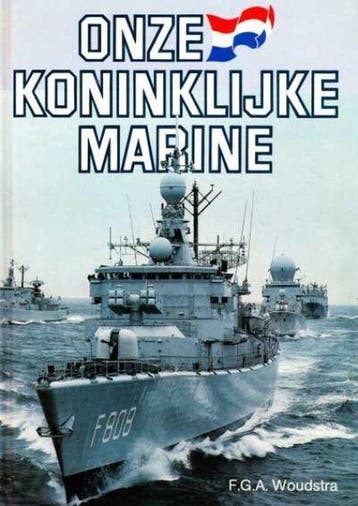 Onze Koninklijke Marine - Woudstra, Verzenden, Gelezen