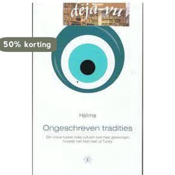 Ongeschreven tradities - Halime 9789081952101, Verzenden, Gelezen, Halime