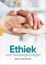 Ethiek voor verpleegkundigen 9789024409549 Bart Cusveller, Boeken, Verzenden, Gelezen, Bart Cusveller