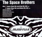 cd promo - The Space Brothers - Legacy (Show Me Love), Cd's en Dvd's, Verzenden, Zo goed als nieuw