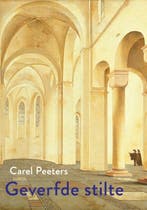 De Geverfde Stilte 9789463362047 Carel Peeters, Ophalen of Verzenden, Nieuw, Carel Peeters