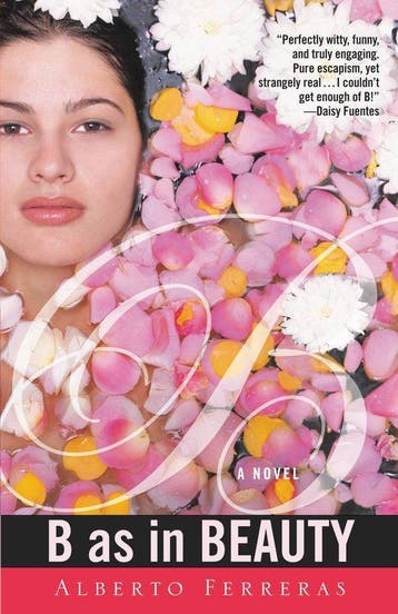 B As in Beauty - Alberto Ferreras 9780446697897, Verzenden, Gelezen, Alberto Ferreras