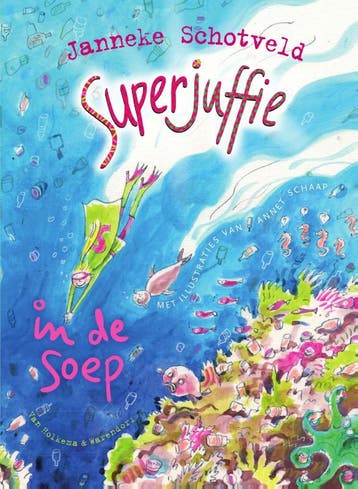 Superjuffie In De Soep | Janneke Schotveld | Nieuw, Ophalen of Verzenden, Nieuw, Janneke Schotveld