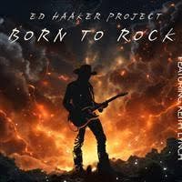 cd - Ed Haaker Project - Born To Rock, Verzenden, Nieuw in verpakking
