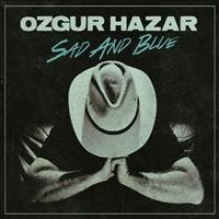 cd - Ozgur Hazar - Sad And Blue, Verzenden, Nieuw in verpakking