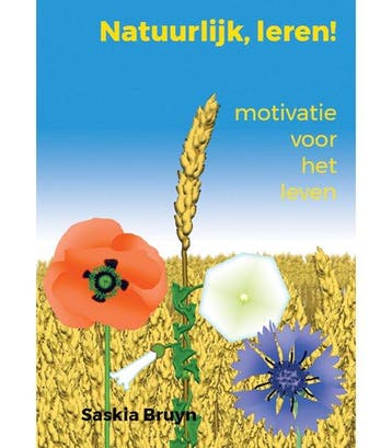 Natuurlijk, leren! - Saskia Bruyn 9789081120265, Verzenden, Zo goed als nieuw, Saskia Bruyn