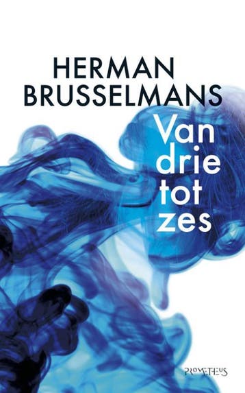 Van drie tot zes - Herman Brusselmans 9789044617443, Verzenden, Gelezen, Herman Brusselmans