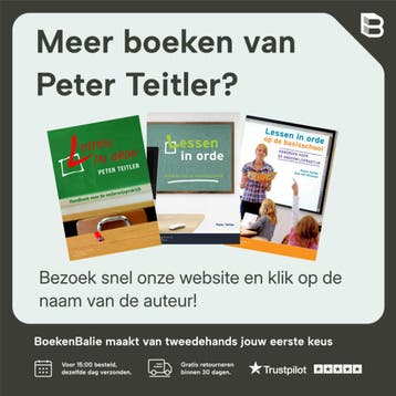 Lessen in orde op de basisschool 9789046902905 Peter Teitler, Verzenden, Gelezen, Peter Teitler