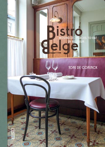 Bistro Belge - Toni De Coninck 9789460582585, Verzenden, Zo goed als nieuw, Toni De Coninck