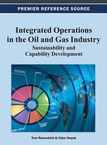 Integrated Operations In The Oil And Gas Industry -, Verzenden, Zo goed als nieuw, Rosendahl