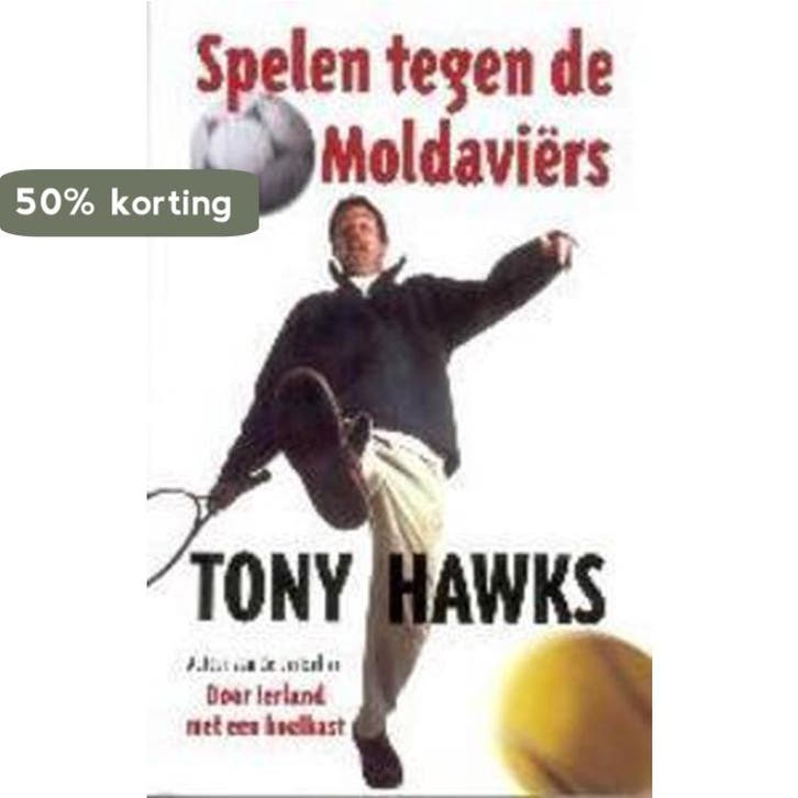 Spelen tegen de Moldaviërs 9789055018994 T. Hawks, Boeken, Reisverhalen, Gelezen, Verzenden
