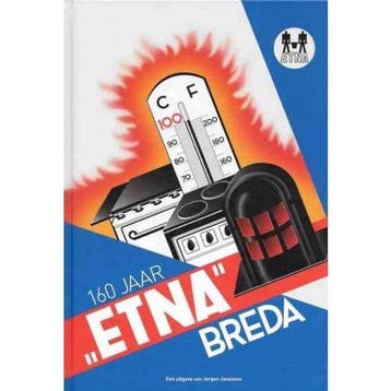160 jaar ETNA Breda 9789082109627 Jörgen Janssens, Verzenden, Zo goed als nieuw, Jörgen Janssens