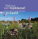 Natuur van topklasse! - Hans Dekker 9789023254157, Verzenden, Zo goed als nieuw, Hans Dekker