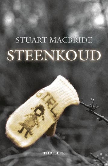 Steenkoud - Stuart MacBride 9789047509325, Verzenden, Gelezen, Stuart MacBride