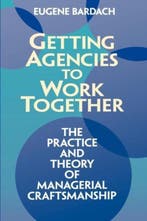 Getting Agencies to Work Together 9780815707974, Verzenden, Gelezen, Eugene Bardach