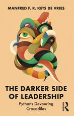 9781032705200 The Darker Side of Leadership, Verzenden, Nieuw, Manfred F. R. Kets de Vries