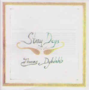 cd - Thomas Dybdahl - Stray Dogs, Verzenden, Zo goed als nieuw