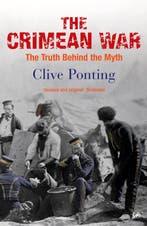 The Crimean War 9780712636537 Clive Ponting, Verzenden, Gelezen, Clive Ponting