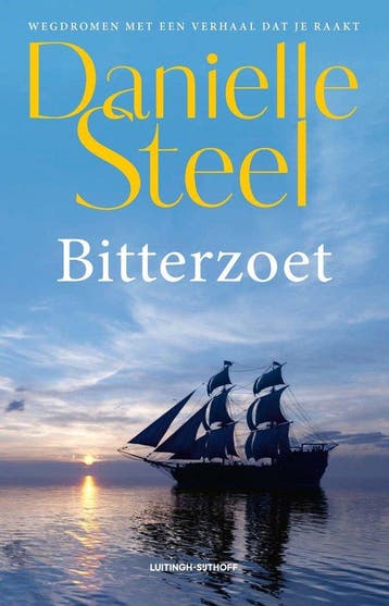 9789021052908 Bitterzoet Danielle Steel, Boeken, Verzenden, Nieuw, Danielle Steel