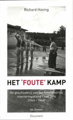 Het foute kamp / DOCUMENT 9789061006503 Richard Hoving, Boeken, Verzenden, Gelezen, Richard Hoving