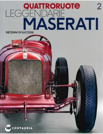 QUATTRORUOTE, LEGGENDARIE MASERATI, UN SECCOLO DI STORIA 2, Boeken, Nieuw, Author