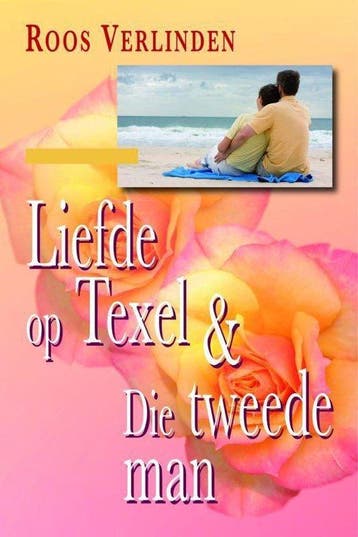 Liefde op Texel & Die tweede man - Verlinden, Verzenden, Gelezen