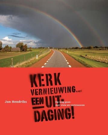 Kerkvernieuwing... een uitdaging! - Jan Hendriks, Verzenden, Zo goed als nieuw, Jan Hendriks