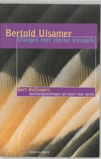 Vliegen met sterke vleugels 9789069635958 Bertold Ulsamer, Verzenden, Zo goed als nieuw, Bertold Ulsamer