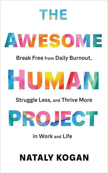 The Awesome Human Project - Nataly Kogan 9781683647850, Verzenden, Zo goed als nieuw, Nataly Kogan