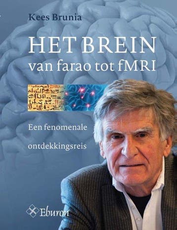 9789463010306 Het Brein van farao tot fMRI | Tweedehands, Verzenden, Zo goed als nieuw, Kees Brunia