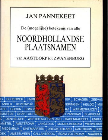 De (mogelijke) betekenis van alle Noordhollandse plaatsnamen, Verzenden, Gelezen, Pannekeet