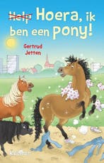 Hoera, ik ben een pony! | 9789020673746 | Gertrud Jetten, Boeken, Zo goed als nieuw, Gertrud Jetten