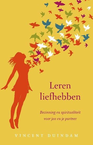 Leren liefhebben - Vincent Duindam 9789025902988, Verzenden, Zo goed als nieuw, Vincent Duindam