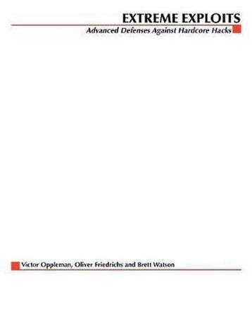 Extreme Exploits - Victor Oppleman 9780072259551, Verzenden, Gelezen, Victor Oppleman