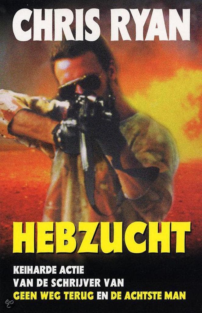 Hebzucht - Chris Ryan 9789022537022, Boeken, Thrillers, Gelezen, Verzenden