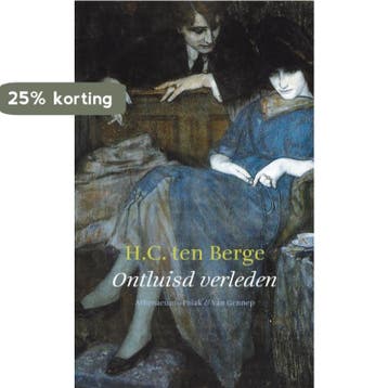 Ontluisd verleden - H.C. ten Berge 9789025303273, Verzenden, Gelezen, H.C. ten Berge