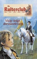 De ruiterclub 26. Vicky krijgt dressuurlessen 9789044701043, Verzenden, Gelezen, S. Bosse