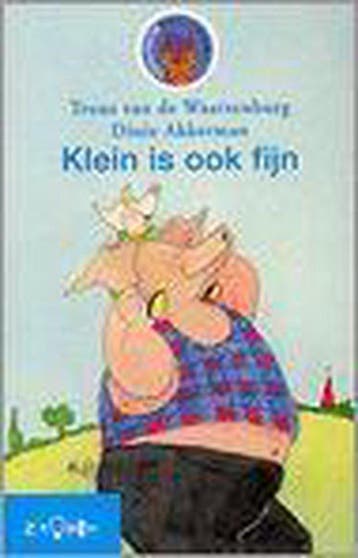 Klein is ook fijn - Truus van de Waarsenburg 9789027647078, Boeken, Verzenden, Gelezen, Truus van de Waarsenburg