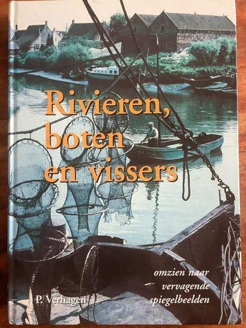 Rivieren, boten en vissers - Piet Verhagen 9789080199309, Verzenden, Gelezen, Piet Verhagen