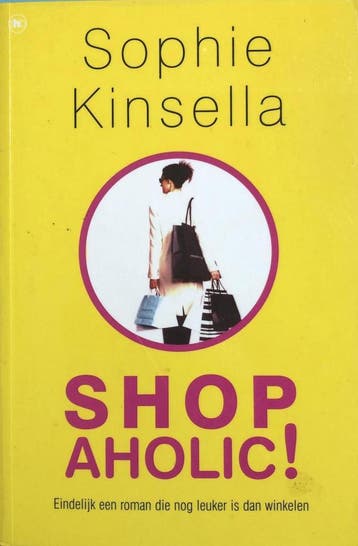 SHOPAHOLIC! - Sophie Kinsella 9789044309645 Sophie Kinsella, Boeken, Literatuur, Verzenden, Gelezen, Sophie Kinsella