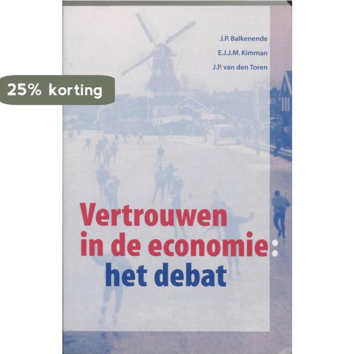 Vertrouwen in de economie: het debat 9789023232568, Boeken, Economie, Management en Marketing, Gelezen, Verzenden