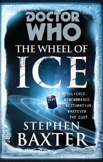 Doctor Who The Wheel Of Ice - Stephen Baxter 9781849901833, Verzenden, Gelezen, Stephen Baxter