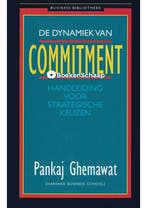 De dynamiek van commitment Pankaj Ghemawat, Boeken, Verzenden, Gelezen