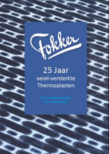 Fokker 25 jaar vezel-versterkte thermoplasten 9789491897184, Verzenden, Zo goed als nieuw, Marc Koetsier