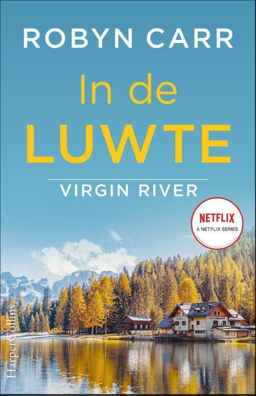 In de luwte / Virgin River / 15 9789402709797 Robyn Carr, Boeken, Romans, Zo goed als nieuw, Verzenden