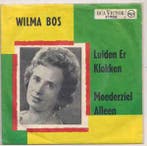 vinyl single 7 inch - Wilma Bos - Luiden er klokken / Moe..., Cd's en Dvd's, Vinyl Singles, Verzenden, Zo goed als nieuw