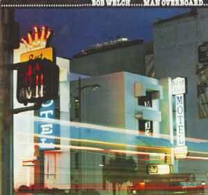 LP gebruikt - Bob Welch - Man Overboard, Cd's en Dvd's, Vinyl | Rock, Zo goed als nieuw, Verzenden