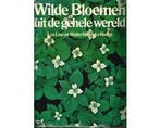 Wilde bloemen uit de gehele wereld - Wilde bloemen uit de, Boeken, Ophalen of Verzenden, Nieuw
