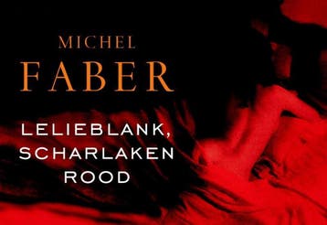 Lelieblank, scharlakenrood / Dwarsligger / 214 - Michel, Boeken, Verzenden, Gelezen, Michel Faber